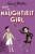 The Naughtiest Girl: Here's The Naughtiest Girl - Enid Blyton