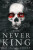 The Never King (Vicious Lost Boys 1) - Nikki St. Crowe