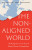 The Non-Aligned World - Carlos Fortin,Jorge Heine,Carlos Ominami