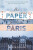 The Paper Girl of Paris - Jordyn Taylor