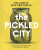The Pickled City - Monique Mulder,Paul van Ravestein