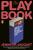 The Playbook: How to Deny Science, Sell Lies, and Make a Killing in the Corporate World - Jennifer Jacquet