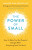 The Power of Small - Aisling Leonard-Curtin,Dr Trish Leonard-Curtin