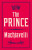 The Prince - Niccoló Machiavelli