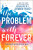 The Problem With Forever - Jennifer L. Armentrout