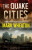 The Quake Cities - Mark Wheaton