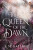 Queen of the Dawn - S. M. Gaither