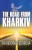 The Road from Kharkiv - Katheryna Fedorova