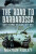 The Road to Barbarossa - Norman Ridley