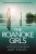 The Roanoke Girls: the addictive Richard & Judy thriller 2017, and the #1 ebook bestseller - Amy Engel