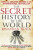 The Secret History of the World - Jonathan Black,Quercus Quercus