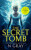 The Secret Tomb - N Gray