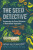 The Seed Detective - Adam Alexander