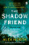 The Shadow Friend - Alex North