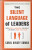 The Silent Language of Leaders - Carol Kinsey Goman