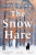 The Snow Hare - Paula Lichtarowicz