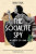 The Socialite Spy: In Pursuit of a King - Sarah Sigal