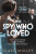 The Spy Who Loved - Mulley Clare