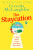 The Staycation - Cressida McLaughlin