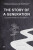 The Story of a Generation - Carl E. James,Wolfgang Lehmann,Paul Axelrod,Paul Anisef,Karen Robson,Erika McDonald,Erica Fae Thomson