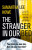 The Stranger in Our Bed - Lee Howe Samantha