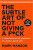 The Subtle Art of Not Giving a F*ck - Mark Manson