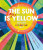 The Sun is Not Yellow and Other Colourful Facts - Autumn Publishing