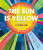 The Sun is Not Yellow and Other Colourful Facts - Autumn Publishing