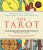 The Tarot: A Collection of Secret Wisdom from Tarot's Mystical Origins - Gérard Encausse-Papus,Arthur Edward Waite,P. D. Ouspenský,Manly P. Hall,S. L. MacGregor Mathers,A. E. Thierens,P. R. S. Foli,Harriette Augusta Curtiss,F. Homer Curtiss,Eliphaz Levi