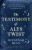 The Testimony of Alys Twist - Dunn Suzannah