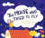 The The Mouse Who Tried to Fly - Tanya Fraser