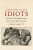 Those They Called Idiots: The Idea of the Disabled - Simon Jarrett