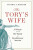 The Tory's Wife - Cynthia A. Kierner