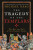 The Tragedy of the Templars - Michael Haag