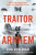 The Traitor of Arnhem - Robert Verkaik