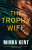 The Trophy Wife - Minka Kent