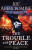 Trouble With Peace - Joe Abercrombie