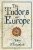 The Tudors and Europe - John Matusiak