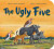 The Ugly Five (Gift Edition BB) - Julia Donaldsonová
