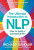 The Ultimate Introduction to NLP: How to build a successful life - Richard Bandler,Alessio Roberti,Owen Fitzpatrick