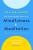 The Unexpected Power of Mindfulness and Meditation - Deb Shapiro,Ed Shapiro