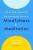 The Unexpected Power of Mindfulness and Meditation - Deb Shapiro,Ed Shapiro