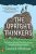 The Upright Thinkers: The Human Journey from Living in Trees to Understanding the Cosmos - Leonard Mlodinow