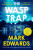 The Wasp Trap - Mark Edwards