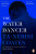 The Water Dancer - Ta-Nehisi Coates