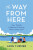 The Way From Here - Jane Turner