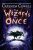 The Wizards of Once : Book 1 - Cressida Cowellová
