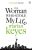 The Woman Who Stole My Life - Marian Keyes