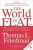The World is Flat : The Globalized World in the Twenty-first Century - Friedman Thomas L.