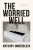 The Worried Well - Anthony Immergluck